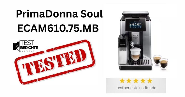 Delonghi PrimaDonna Soul ECAM610.75.MB Test – ultimative Wahrheiten ✅ – Testberichteinstitut Delonghi PrimaDonna Soul ECAM610.75.MB Test – ultimative Wahrheiten ✅ – Testberichteinstitut