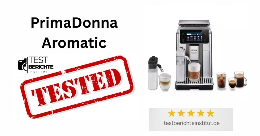 delonghi primadonna aromatic test